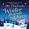 A Winter Beneath the Stars by Jo Thomas Paperback Book 9781472250131