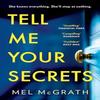 Tell Me Your Secrets by Mel McGrath Paperback Book 9780008336929