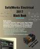 Книга Solidworks Electrical 2017 Black Book Colored by Matt Weber - Paperback