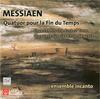 CD OLIVIER MESSIAEN, ENSEMBLE INCANTO - Quatuor Pour La Fin Du Temps 74321770762 Arte Nova Class 2001 Europe Classical Used