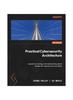 Книга Practical Cybersecurity Architecture : A Guide To Creating and Implementing Robust Designs for Cybersecurity Architects