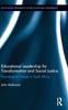 Книга Educational Leadership for Transformation and Social Justice : Narratives of Change In South Africa