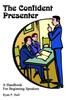 The The Confident Presenter: A Handbook for Beginning Speakers Book