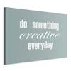 Obraz - Do Something Creative Everyday (1-Częściowy) Szeroki