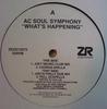 12inch Record AC SOUL SYMPHONY - What's Happening ZEDD12073 Z Records 2005 UK Dance & Electronica Used