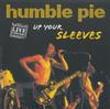 CD HUMBLE PIE - Up Your Sleeves Live  SI794132 Disky 2002 Европа Рок Б/У