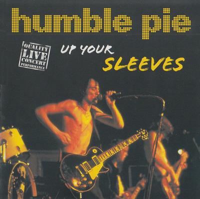 CD HUMBLE PIE - Up Your Sleeves Live SI794132 Disky 2002 Европа Рок Б/У