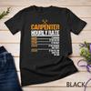 Carpenter Hourly Rate Funny Woodworking for Carpenters T-Shirt Unisex T-shirt