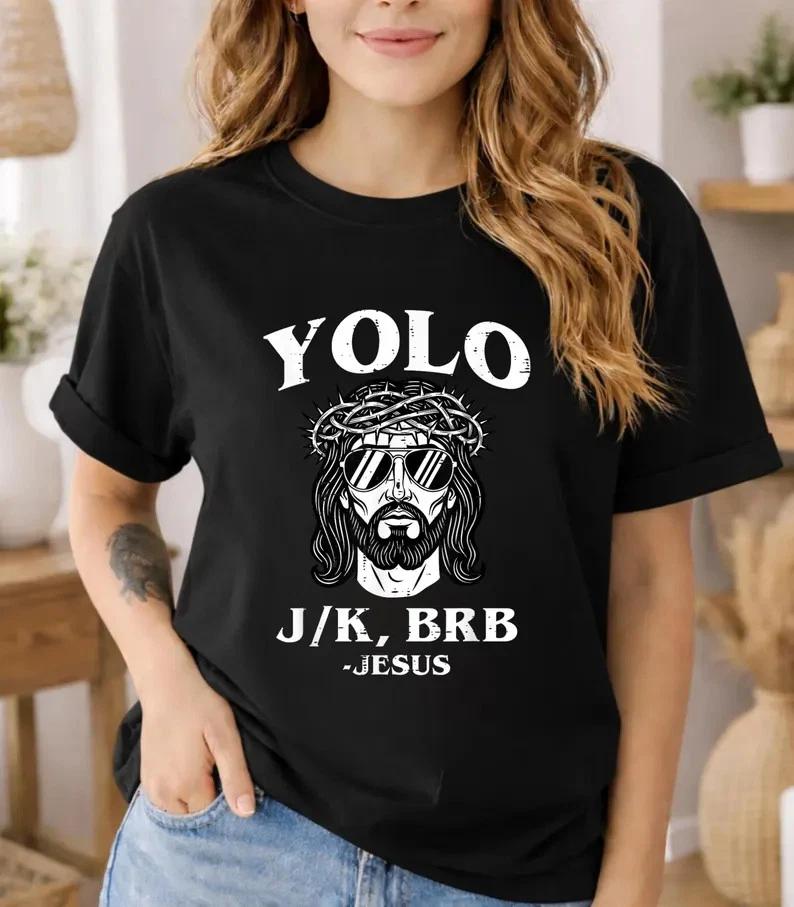 YOLO JK BRB Jesus Shirt Funny Christian Easter Meme Tee