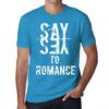 Men’s Vintage Tee Shirt Graphic T Shirt Say Yes To Romance Aqua