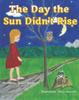 Книга The Day the Sun Didn't Rise