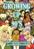 The Growing Up 90's Book