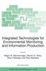 The Integrated Technologies for Environmental Monitoring and Information Production : 23 Book