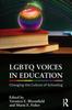 Книга LGBTQ Voices In Education : Changing the Culture of Schooling