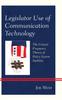 The Legislator Use of Communication Technology : The Critical Frequency Theory of Policy System Stability Book