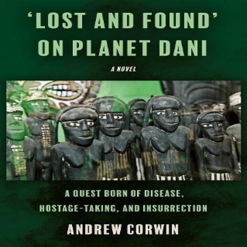 Lost and Found on Planet Dani by Andrew Corwin Paperback Book 9781805142324