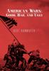 Книга American Wars : Good, Bad, and Ugly