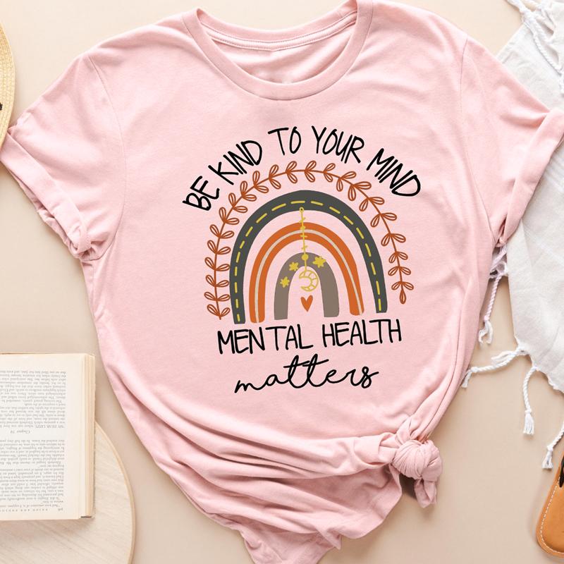 Be Kind To Your Mind Unisextal Health Matters Tshirt Vintage Unisex Boho Rainbow Self Love Tee Shirt Top