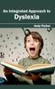 The Integrated Approach To Dyslexia Book