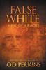 Книга False White : Mind of a Racist: Esoteric Beyond Racism III