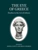 Книга The Eye of Greece : Studies In the Art of Athens