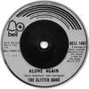 7inch Record GLITTER BAND - Alone Again BELL1463 BELL RECORDS 1975 UK Rock Used