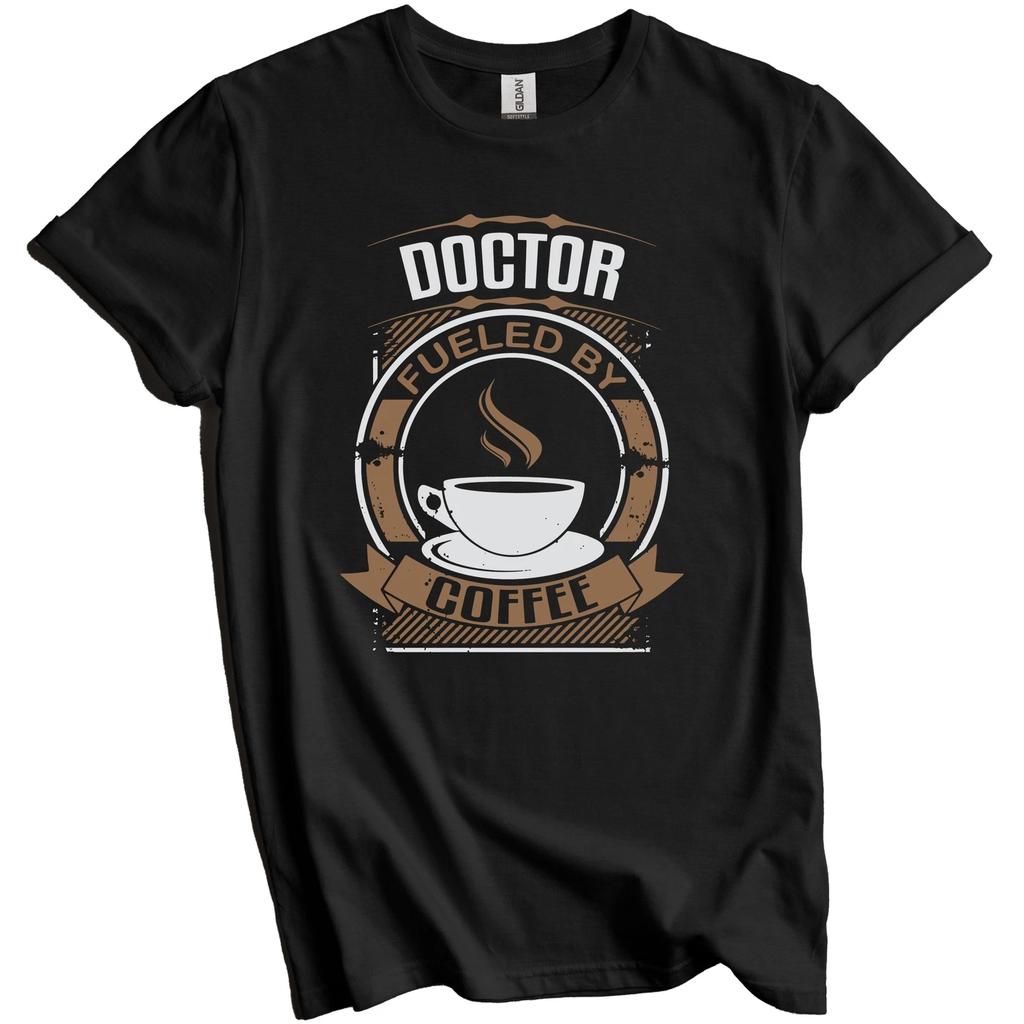 Doctor Fueled By Coffee Funny Graphic T-Shirt