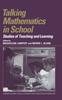 The Talking Mathematics In School : Studies of Teaching and Learning Book
