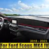 Car Accessories For Ford Focus MK4 ST 2018 2019 2020 2021 2022 2023 Dashboard Cover Avoid Light Pad Anti-UV Carpets Non-Slip Mat