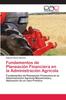 Книга Fundamentos De Planeacion Financiera En La Administracion Agricola