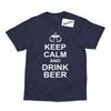 Keep Calm Drink Beer Joke Funny Printed T-Shirt