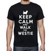 Keep Calm And Walk The Westie Dog Walking Funny T Shirt Tee