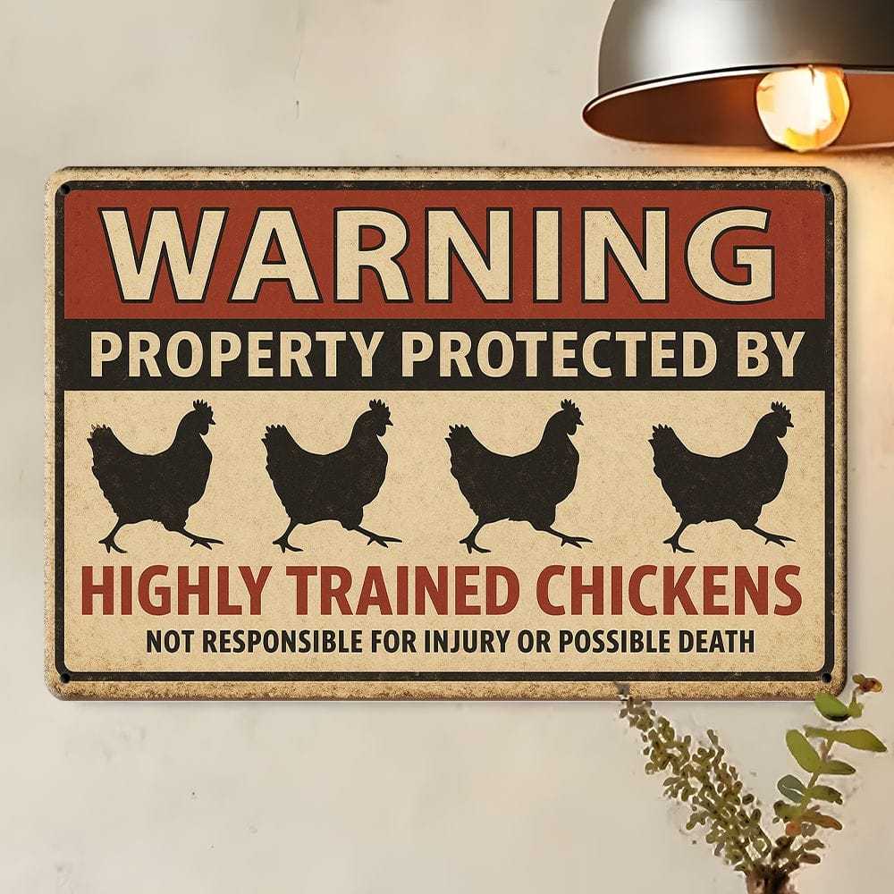 "Highly Trained Chickens" Warning Metal Sign, 20x30cm.