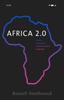 Книга Africa 2.0 : Inside a Continent???s Communications Revolution