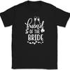 Friends of the Bride T-Shirt Marriage Married Groom Family Group Gift Tee