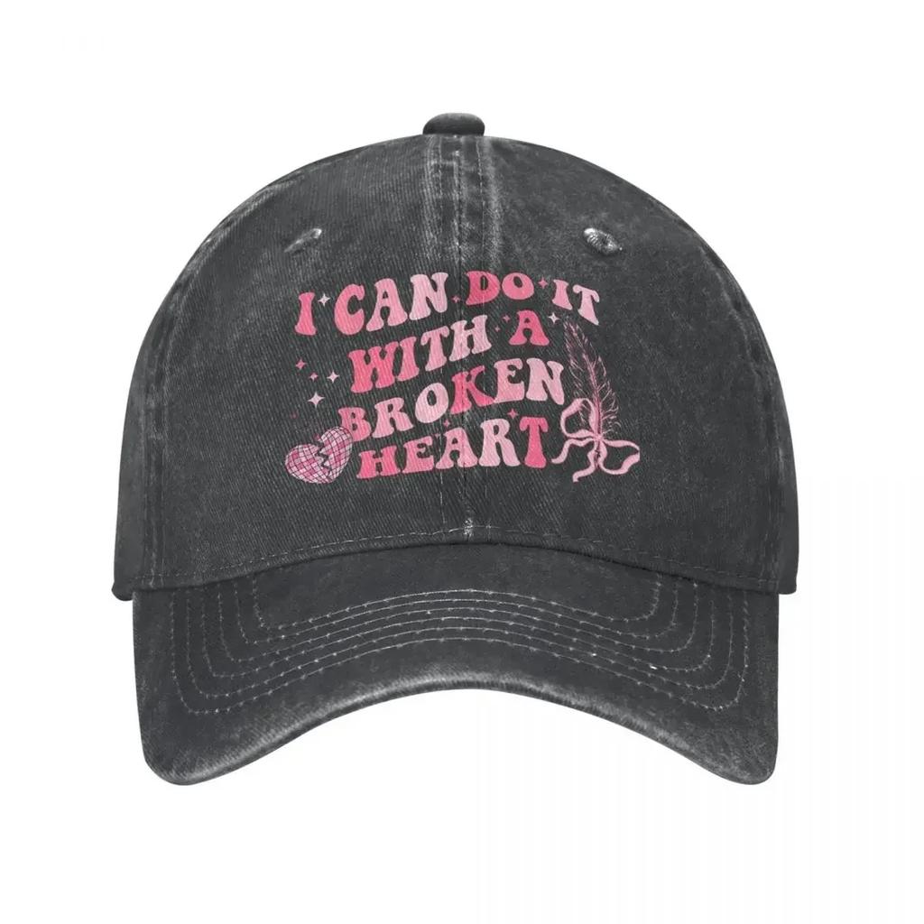 I Can Do It With A Broken Heart Baseball Cap Vintage Distressed Washed Headwear for Men Women Outdoor Activities Caps