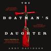 The Boatmans Daughter by Andy Davidson Paperback Book 9781789095999