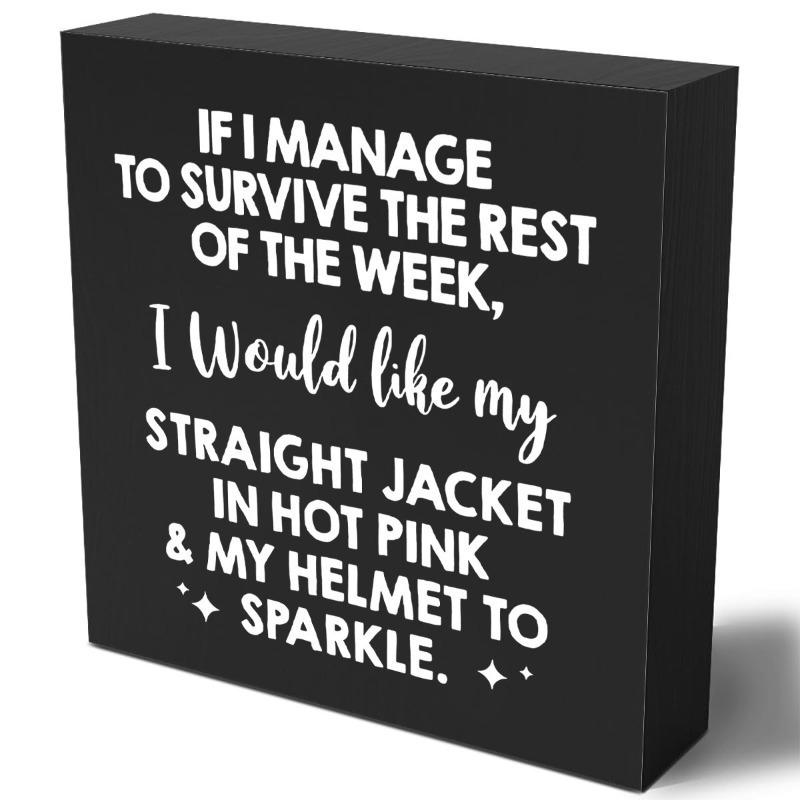 "If I Survive The Week" Wooden Sign. Funny Office Decor for Desk, Table or Shelf.