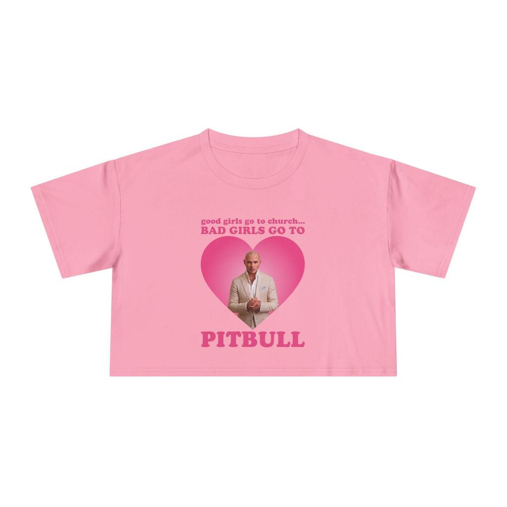Good girls go to church bad girls go to Pitbull Women's Crop Tee