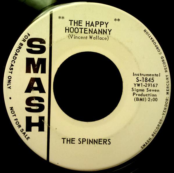 7inch Record SPINNERS - The Happy Hootenanny  S1845 Smash Records 1963 US Soul/Funk Used