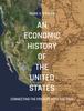 Книга An Economic History of the United States : Connecting the Present with the Past