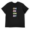 Oh Me Oh My Maggie Rogers Alaska T-Shirt Sports Fans Korean Fashion Vintage Men T Shirts