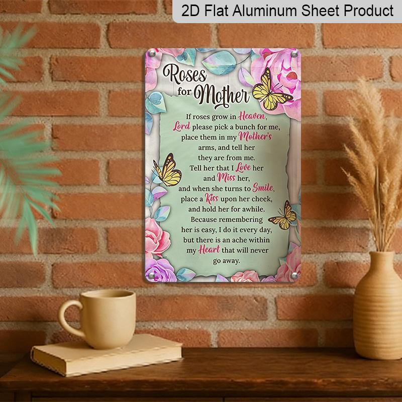 2D Flat, 1pc Memorial Roses Butterfly Metal Wall Art Sign "Roses for Mother" - 8*12 Inch Aluminium Rustic Home Decor, Sympathy Wall Art, Loving