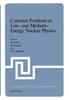 The Common Problems In Low- and Medium-Energy Nuclear Physics : 45 Book