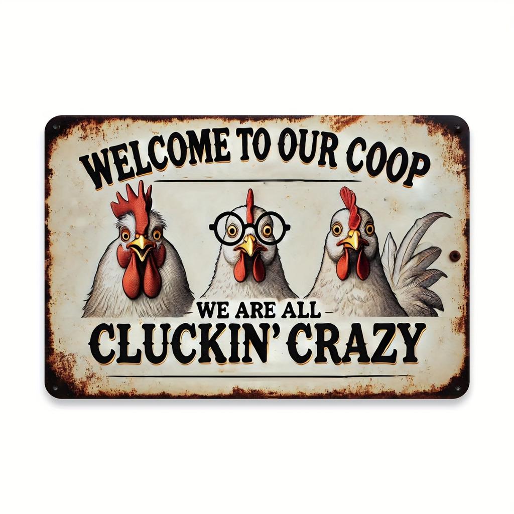 Vintage Metal XInches Humorous Farmhouse Iron Chicken Coop Sign WeRe All Crazy Like Chickens Perfect for Living R