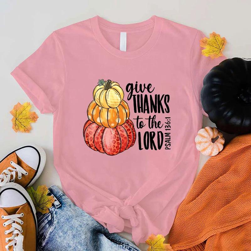 New Hot Fall Pumpkin Give Thanks To The Lord Printed T-Shirts Women Girl Unisex Casual Loose Round Neck Creative Personalized T