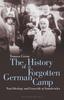 Книга The History of a Forgotten German Camp : Nazi Ideology and Genocide At Szmalcowka