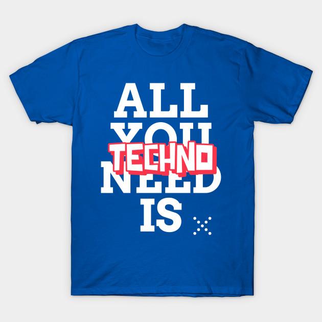 Unisex Fashion TShirt Techno Is All You Need Rave On Print TShirt Plus Size XS-6XL T-Shirt 100%Cotton Tops O Neck Short Sleeve Tees