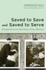 Книга Saved To Save and Saved To Serve