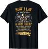 Now I Lay Me Down Sleep Beside My Bed Gun I Keep Unisex T-shirt